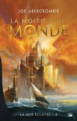 La Moitié d'un monde, La Mer éclatée T02 (9782352948711-front-cover)