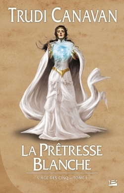 L'Âge des Cinq T01 La Prêtresse blanche, L'Âge des Cinq (9782352943648-front-cover)