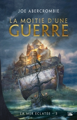 La moitié d'une guerre, La mer éclatée T03 (9782352949220-front-cover)