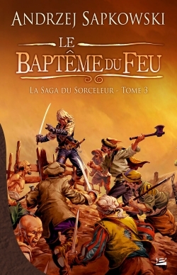 La Saga du Sorceleur T03 Le Baptême du feu, La Saga du Sorceleur (9782352943600-front-cover)