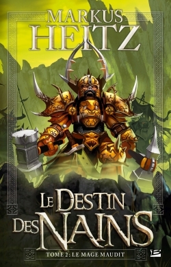 Le Destin des Nains T02 Le Mage Maudit, Le Destin des Nains (9782352944744-front-cover)