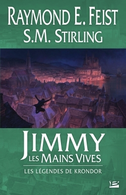 Jimmy les Mains Vives, Les Légendes de Krondor (9782352948704-front-cover)