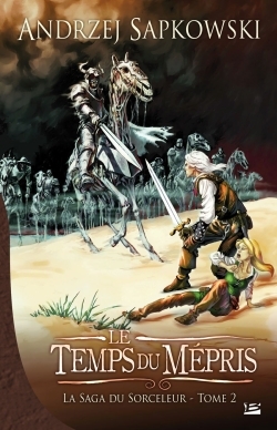 La Saga du Sorceleur T02 Le Temps du mépris, La Saga du Sorceleur (9782352942849-front-cover)