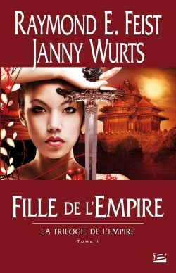 La Trilogie de l'Empire T01 Fille de l'Empire, La Trilogie de l'Empire (9782352944560-front-cover)