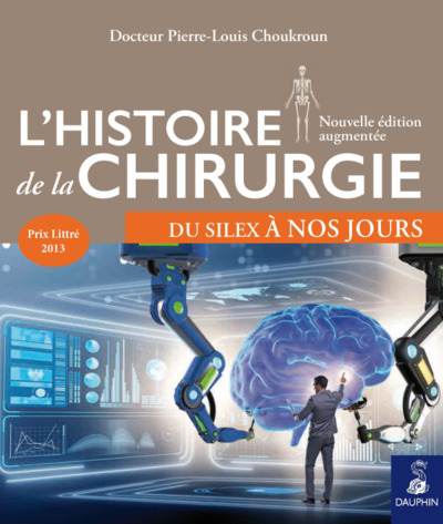 L'HISTOIRE DE LA CHIRURGIE NED, DU SILEX A NOS JOURS (9782716316392-front-cover)