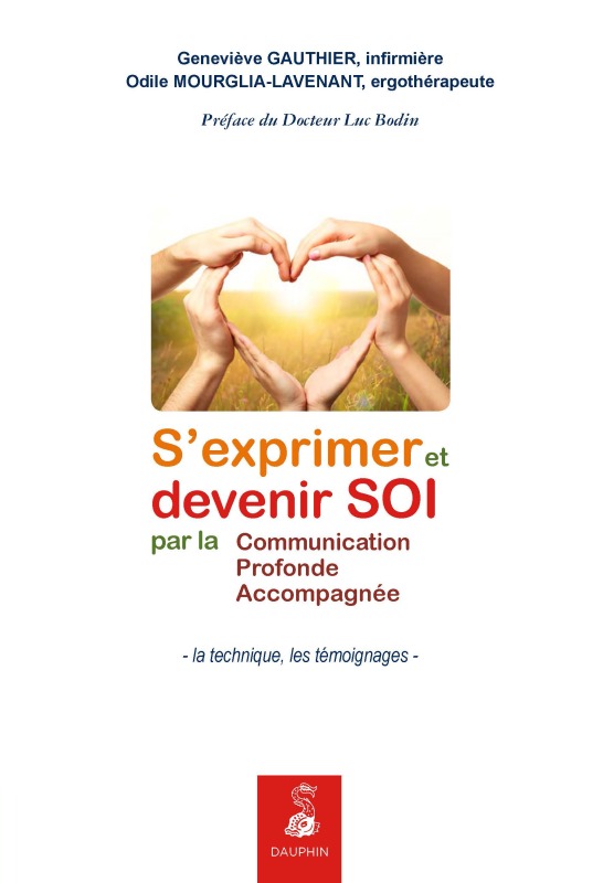 S'exprimer et devenir soi par la communication profonde accompagnée [la technique, les témoignages] (9782716315838-front-cover)