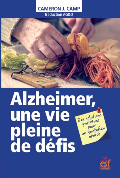 Alzheimer, une vie pleine de défis, des solutions pratiques pour un quotidien apaisé (9782710139041-front-cover)
