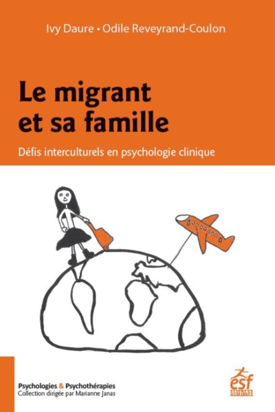Le migrant et sa famille, Défis interculturels en psychologie clinique (9782710138785-front-cover)