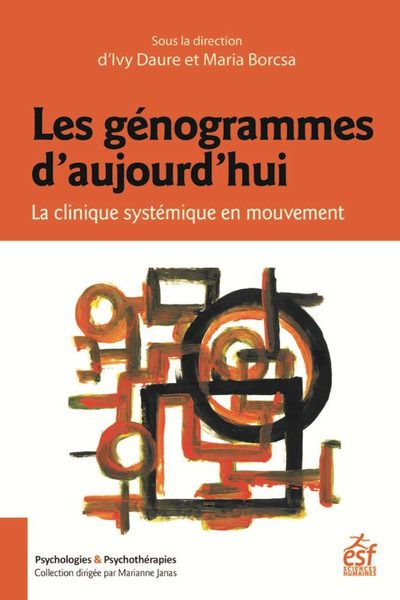 LES GÉNOGRAMMES D'AUJOURD'HUI, LA CLINIQUE SYSTÉMIQUE EN MOUVEMENT (9782710141730-front-cover)