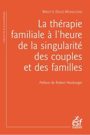 LA THÉRAPIE FAMILIALE À L'HEURE DE LA SINGULARITÉ DES COUPLES (9782710138587-front-cover)