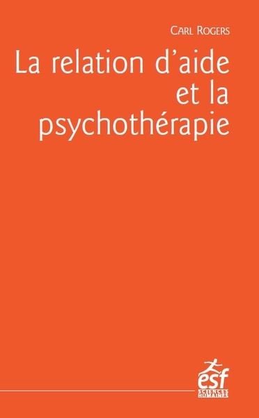 La relation d'aide et la psychothérapie (9782710137238-front-cover)