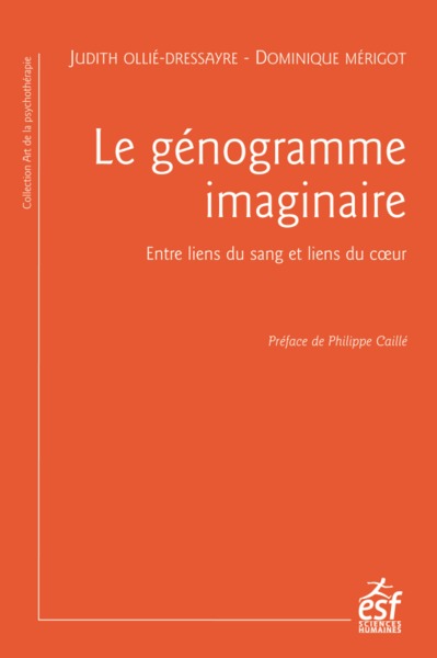 LE GÉNOGRAMME IMAGINAIRE, ENTRE LIENS DU SANG ET LIENS DU COEUR (9782710133872-front-cover)