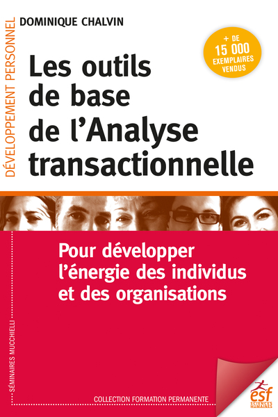 Les outils de base de l'analyse transactionnelle, Pour développer l'énergie des individus et des organisations (9782710146636-front-cover)