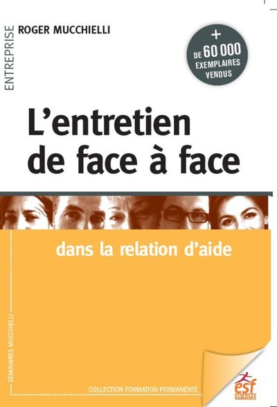 L'entretien de face à face dans la relation d'aide (25ème Ed), DANS LA RELATION D'AIDE (9782710137252-front-cover)