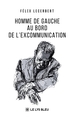 Homme de gauche au bord de l'excommunication (9791043702969-front-cover)