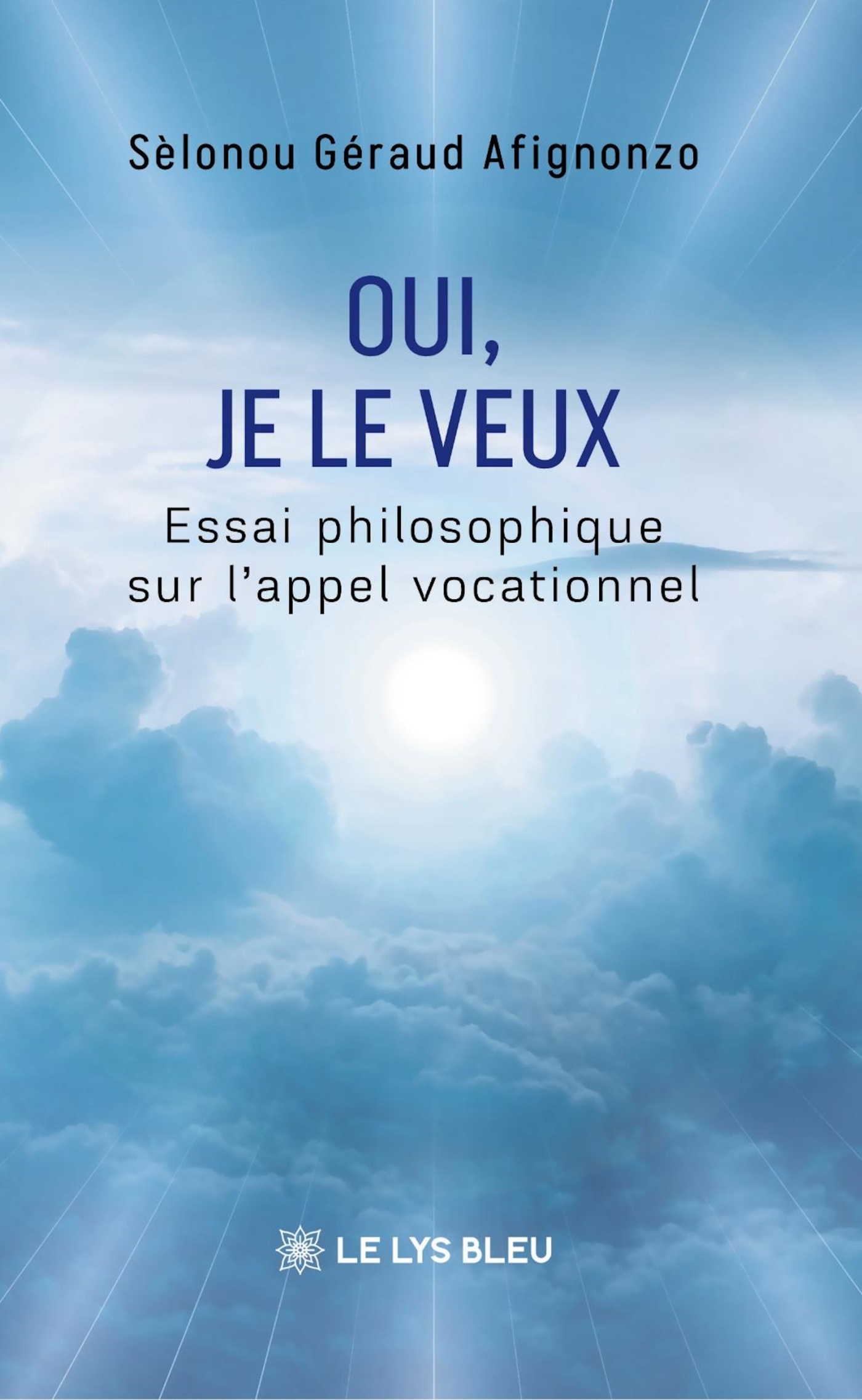 Oui, je le veux, Essai philosophique sur l'appel vocationnel (9791043704420-front-cover)