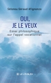 Oui, je le veux, Essai philosophique sur l'appel vocationnel (9791043704420-front-cover)