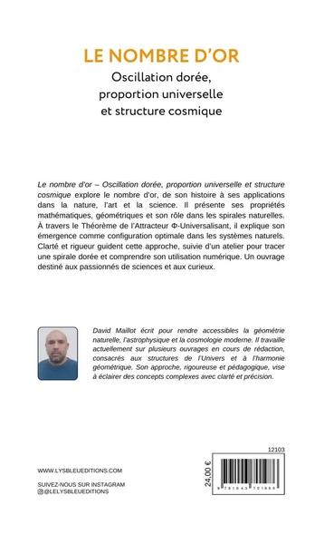 Le nombre d'or, Oscillation dorée, proportion universelle et structure cosmique (9791043701986-back-cover)