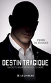 Destin tragique, Va où tu veux, meurs où tu dois (9791043700545-front-cover)