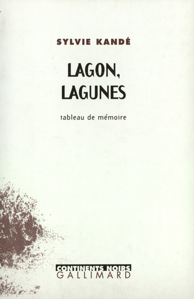 Lagon, lagunes, Tableau de mémoire (9782070757589-front-cover)