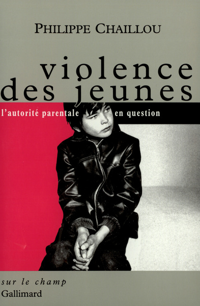 Violence des jeunes, L'autorité parentale en question (9782070743704-front-cover)