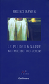 Le pli de la nappe au milieu du jour natures mortes, NATURES MORTES (9782070748921-front-cover)