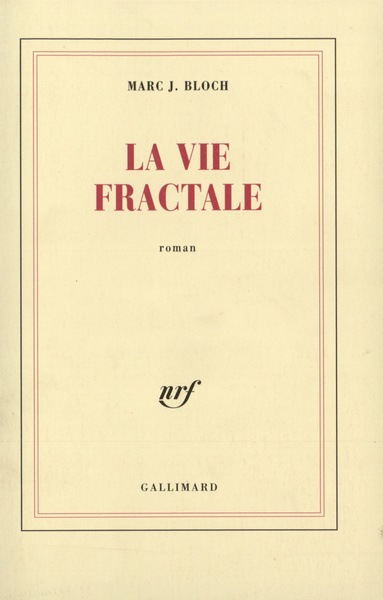 La Vie fractale (9782070769100-front-cover)