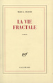 La Vie fractale (9782070769100-front-cover)