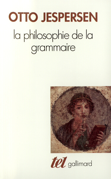 La Philosophie de la grammaire (9782070725557-front-cover)