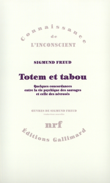 Totem et tabou, Quelques concordances entre la vie psychique des sauvages et celle des névrosés (9782070728961-front-cover)