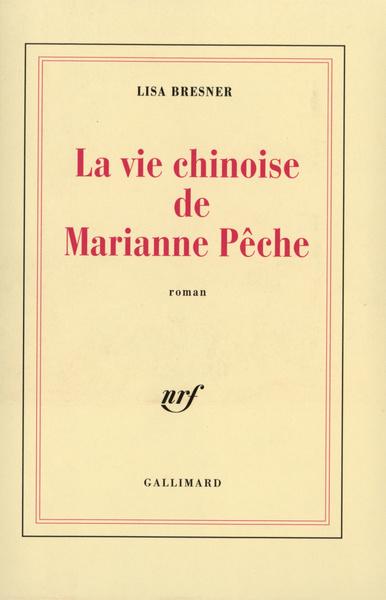 La Vie chinoise de Marianne Pêche (9782070743964-front-cover)