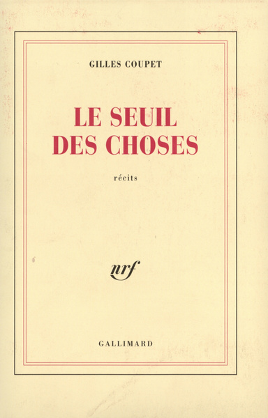 Le Seuil des choses, Fictions intimes (9782070744503-front-cover)