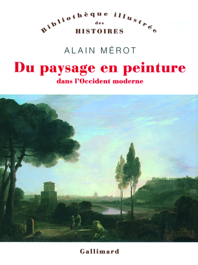 Du paysage en peinture dans l'Occident moderne (9782070781089-front-cover)