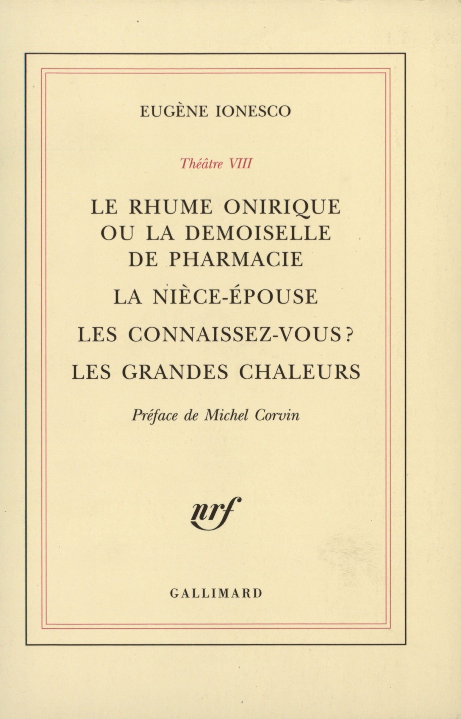 Le Rhume onirique ou La demoiselle de pharmacie - La Nièce-épouse - Les connaissez-vous ? - Les Grandes chaleurs (9782070766192-front-cover)