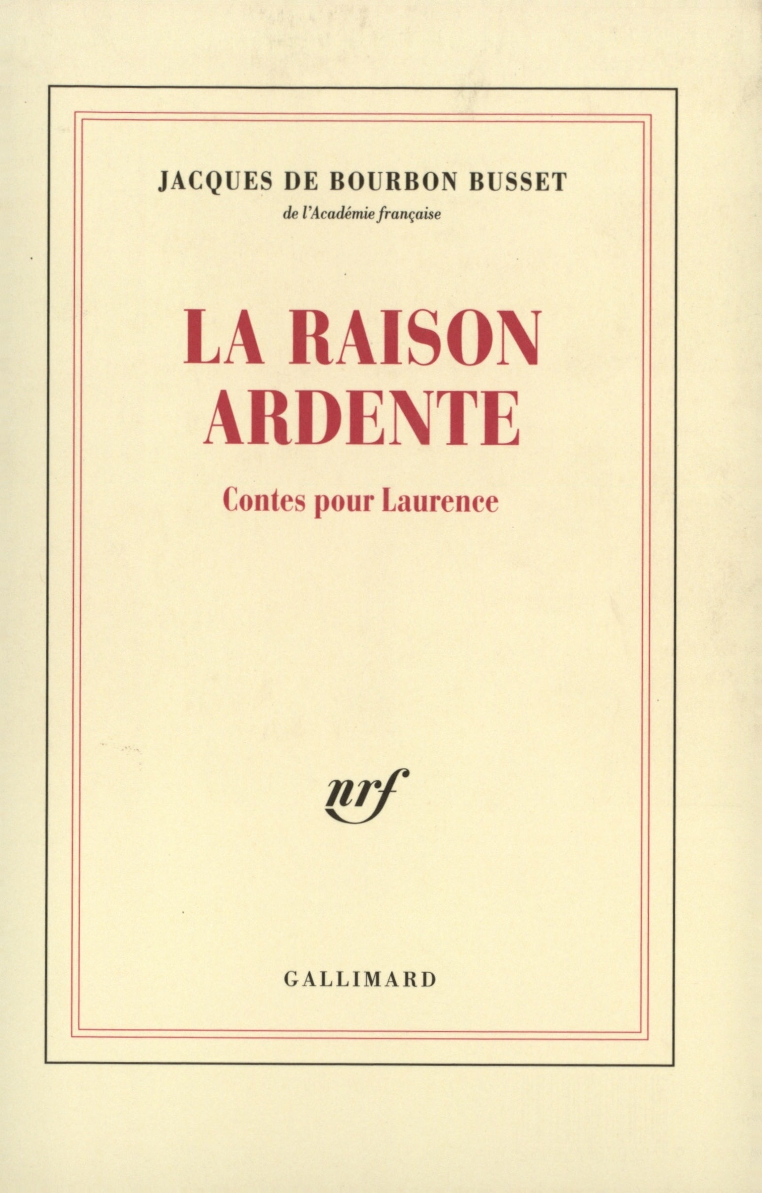 La Raison ardente, Contes pour Laurence (9782070758302-front-cover)