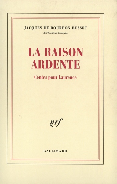 La Raison ardente, Contes pour Laurence (9782070758302-front-cover)