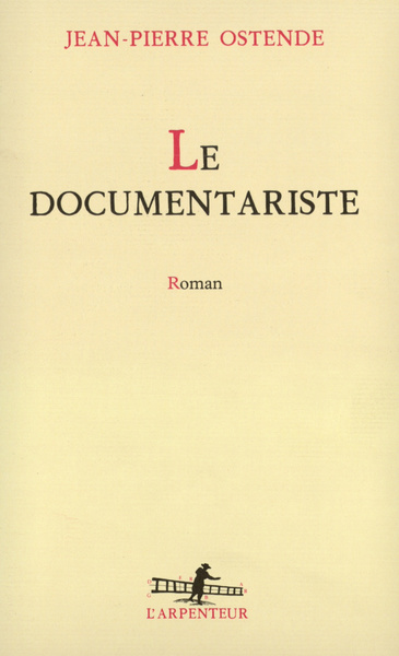Le Documentariste (9782070738717-front-cover)