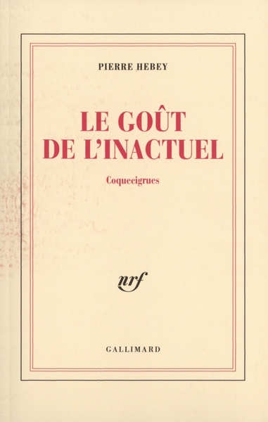 Le Goût de l'inactuel, Coquecigrues (9782070753963-front-cover)