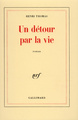 Un détour par la vie (9782070712939-front-cover)