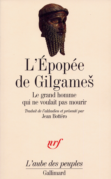 L'Épopée de Gilgameš, Le grand homme qui ne voulait pas mourir (9782070725830-front-cover)