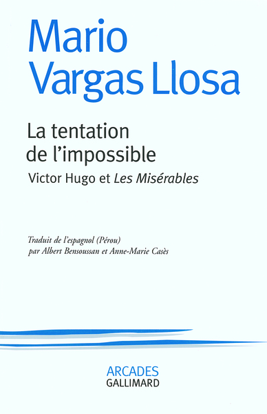 La tentation de l'impossible, Victor Hugo et "Les Misérables" (9782070779185-front-cover)