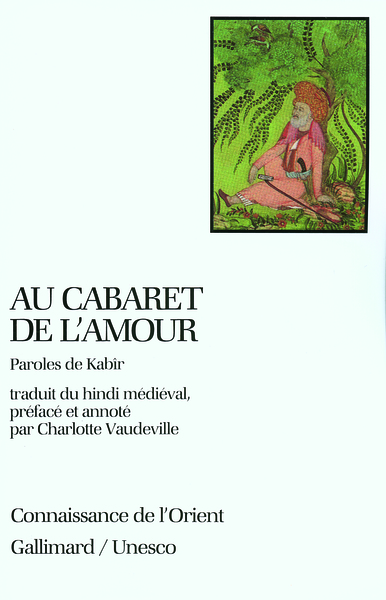 Au cabaret de l'amour, Paroles de Kabîr (9782070706334-front-cover)