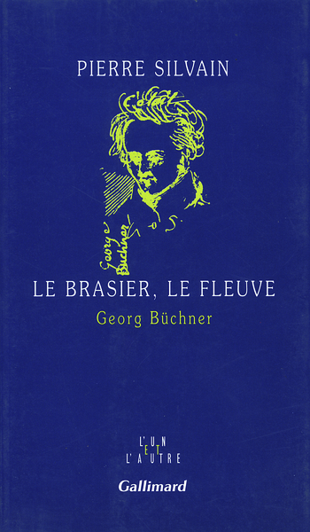 Le Brasier, le fleuve, Georg Büchner (9782070758579-front-cover)