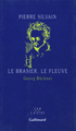 Le Brasier, le fleuve, Georg Büchner (9782070758579-front-cover)
