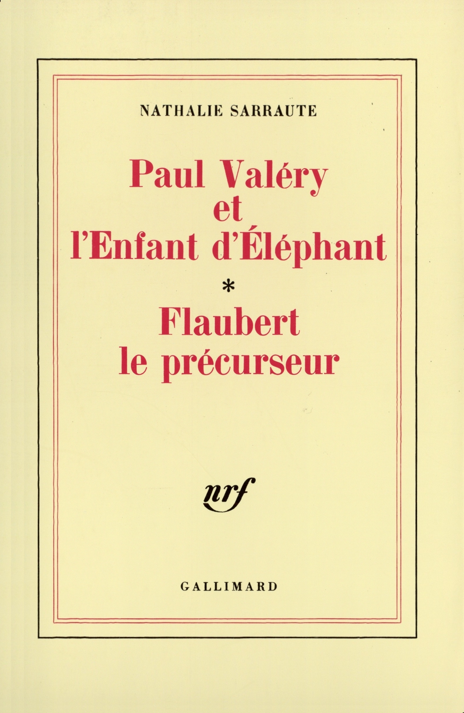 Paul Valéry et l'Enfant d'Éléphant - Flaubert le précurseur (9782070706068-front-cover)