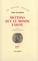 Mettons que le monde existe (9782070718597-front-cover)