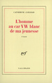 L'Homme au car VW blanc de ma jeunesse roman (9782070712205-front-cover)