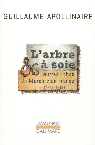 L'Arbre à soie et autres Échos du Mercure de France, (1917-1918) (9782070744701-front-cover)