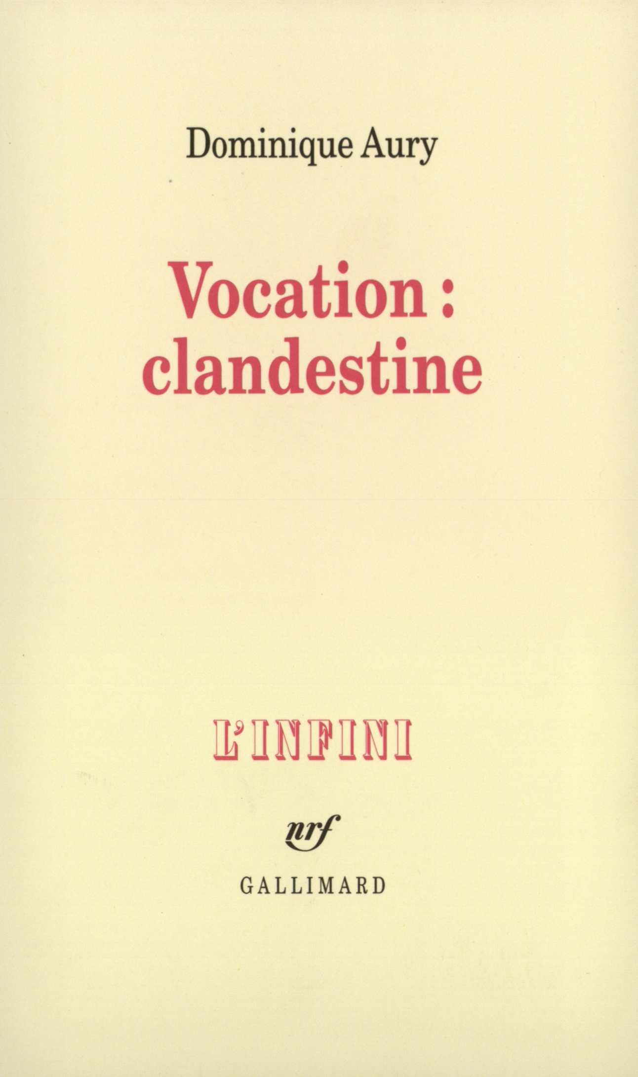 Vocation : clandestine, Entretiens avec Nicole Grenier (9782070755851-front-cover)