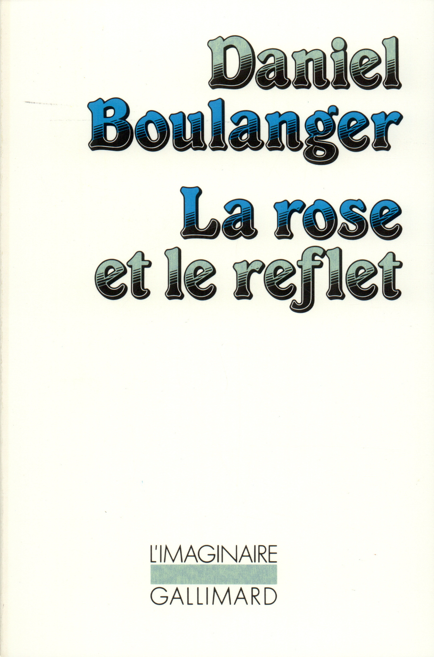 La Rose et le reflet (9782070705757-front-cover)